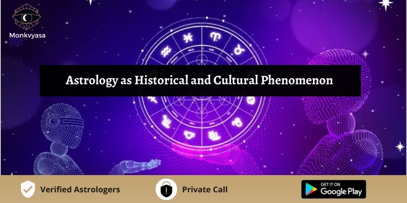 https://www.monkvyasa.com/public/assets/monk-vyasa/img/Astrology as Historical and Cultural Phenomenon
.jpg